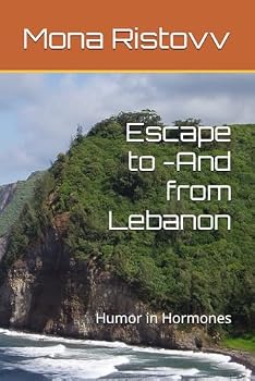 Paperback Escape to -And from Lebanon: Humor in Hormones Book