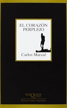 Paperback El corazón perplejo: Poesía completa (1987-2004) [Spanish] Book