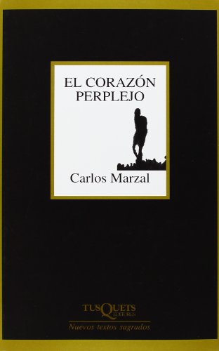 El corazón perplejo: Poesía completa (1987-2004)