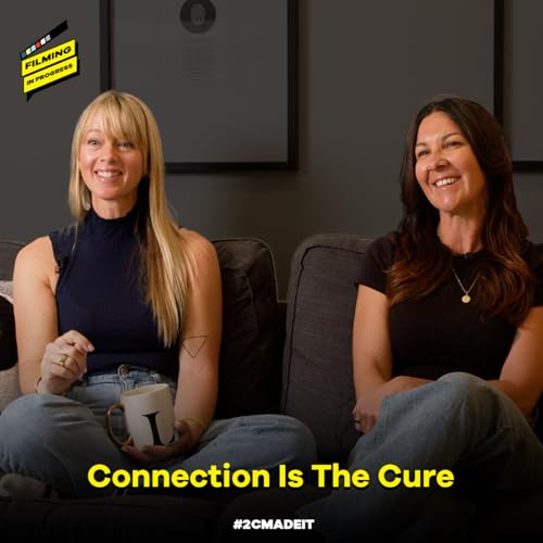 『Filming in Progress Ep. 72 | Connection Is the Cure』のカバーアート