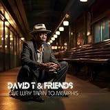 David T & Friends
