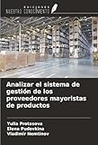 Analizar el sistema de gestión de los proveedores mayoristas de productos
