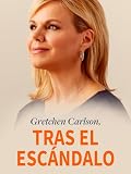 Gretchen Carlson, tras el escándalo