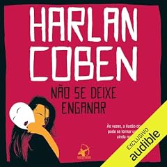 N&atilde;o se deixe enganar Audiolivro Por Harlan Coben, Leonardo Alves - tradutor capa