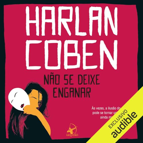 N&atilde;o se deixe enganar Audiolivro Por Harlan Coben, Leonardo Alves - tradutor capa