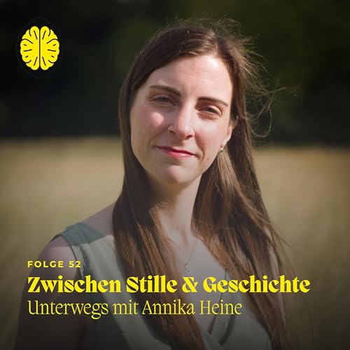 Zwischen Stille und Geschichte &ndash; Unterwegs mit Annika Heine