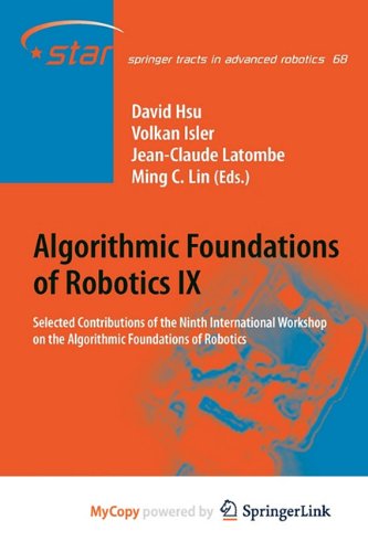 Algorithmic Foundations of Robotics IX: Selected Contributions of the ...