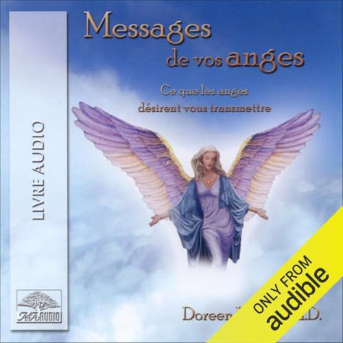 『Messages de vos anges. Ce que les anges d&eacute;sirent vous transmettre』のカバーアート