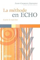La méthode en écho: Guérir le mal-être 2761923715 Book Cover