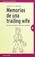Memorias de una trailing wife (Spanish Edition) 6077480711 Book Cover