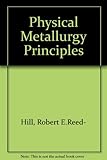 Physical Metallurgy Principles