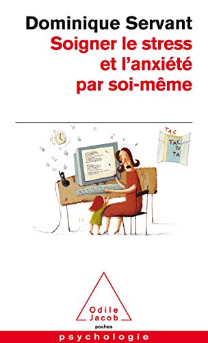 Télécharger Soigner le stress et l'anxiété par soi-même Francais PDF