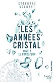  Les années cristal
