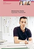 Administratives Arbeiten: Lehrmittel Fachfrau/Fachmann Betreuung Allgemeine Berufskunde - Rufli, Urs