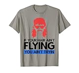If Your Hair Ain't Flying You Ain't Tryin Funny Mullet T-Shirt, Men, Slate Grey, X-Large