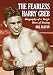 The Fearless Harry Greb: Biography of a Tragic Hero of Boxing