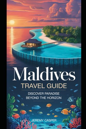 MALDIVES TRAVEL GUIDE