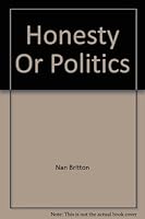 Honesty Or Politics B001L4APYU Book Cover