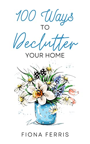 100 Ways to Declutter Your Home