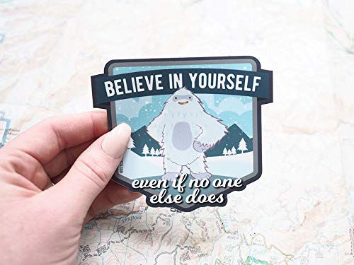 Miniatura 5 de Believe in Yourself Yeti Sticker - Cute Sasquatch Believe Decal for Hydroflask or Laptop. Funny Vinyl Monster Bumper Sticker