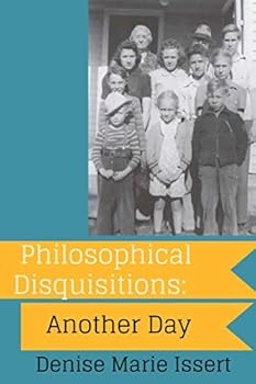 Paperback Philosophical Disquisitions: Another Day Book