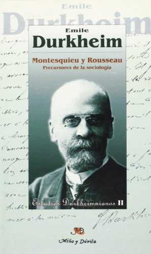 Portada de Montesquieu y Rousseau: Precursores de la Sociologia