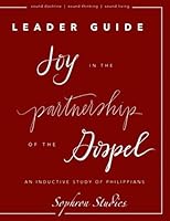 Philippians Leader Guide: Joy in the Partnership of the Gospel 1719415501 Book Cover