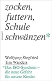 Zocken, futtern, Schule schwänzen: Das ISO-Syndrom - die neue Gefahr für unsere Kinder