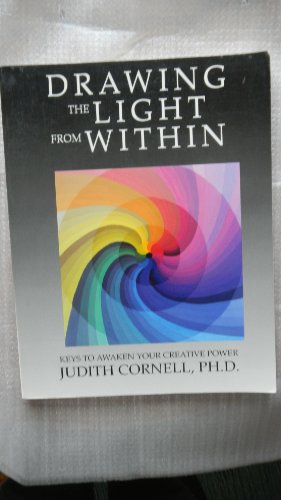 Drawing the Light From Within Keys to awaken your crative power