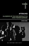 Afterlives: Allegories of Film and Mortality in Early Weimar Germany (Thinking Cinema) (English Edition)