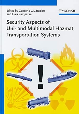 Security Aspects of Uni- and Multimodal Hazmat Transportation Systems book cover