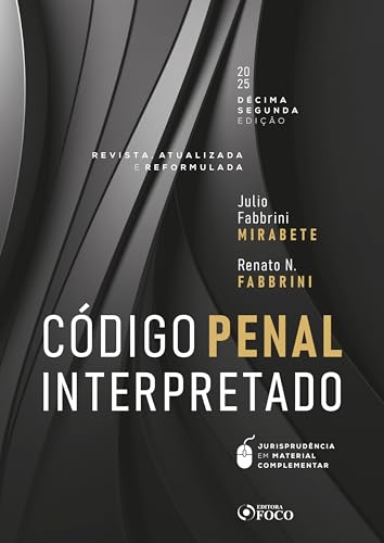Código penal interpretado – revista, atualizada e reformulada – 12ª ed – 2025