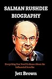 SALMAN RUSHDIE BIOGRAPHY: Everything You Need To Know About the Influential Novelist