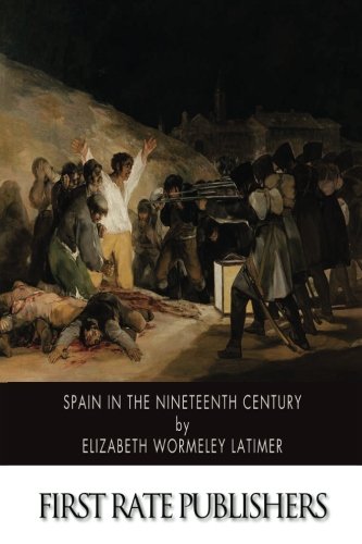 Spain in the Nineteenth Century 1500898589 Book Cover