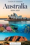 enzo bellini tattoo  GUIDA DI VIAGGIO AUSTRALIA 2026-2027: Un Manuale Completo per il Visitatore alla Prima Volta di Sydney, Brisbane, Perth e Adelaide. Esplora il Sydney ... Island e la principale d\'Australia.