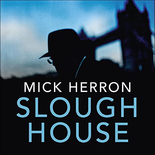 Slough House Slough House, Book 7 Mick Herron Audiobook Online