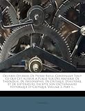  Oeuvres Diverses de Pierre Bayle: Contenant Tout Ce Que CET Auteur a Publié Sur Des Matières de Théologie, de Philosophie, de Critique, d\'Histoire, Et ... Historique Et Critique, Volume 3, Part 1...