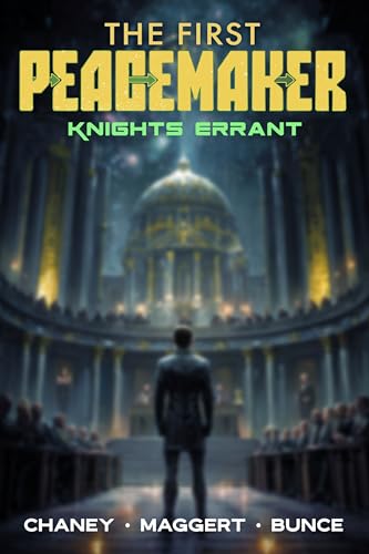 Knights Errant (The First Peacemaker Book 4)