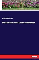 Meister Rumzlants Leben Und Dichten 3743634333 Book Cover