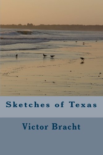Sketches of Texas: Author of Texas in 1848