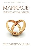 Marriage: Finding God's Design 1680199609 Book Cover