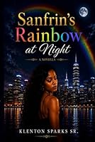 Sanfrin's Rainbow at Night B0H35LDHVN Book Cover