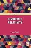The Routledge Guidebook to Einstein's Relativity (The Routledge Guides to the Great Books)