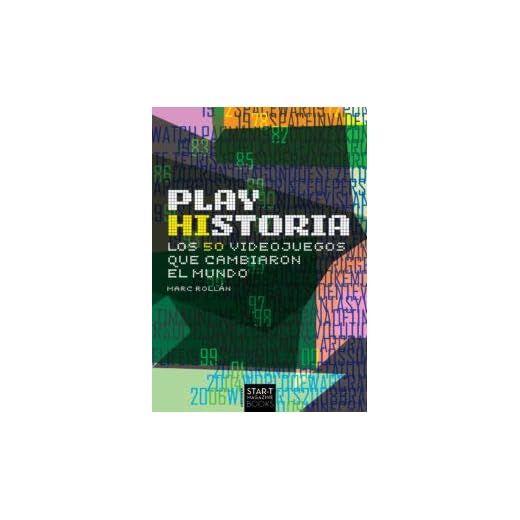 Play Historia. Los 50 videojuegos que cambiaron el mundo.
