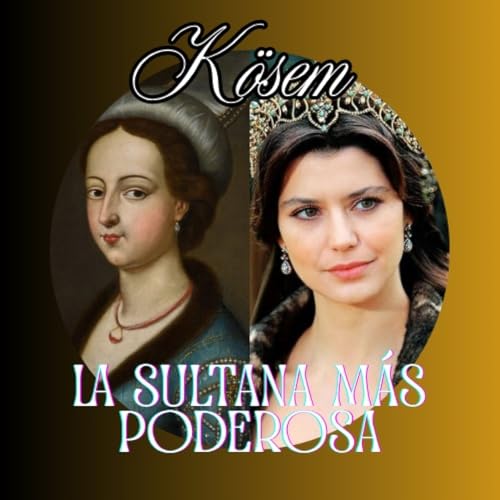 4&deg; EPISODIO (4&deg; TEMPORADA): K&Ouml;SEM: LA SULTANA M&Aacute;S PODEROSA