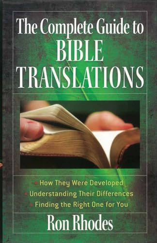 The Complete Guide to Bible Translations: *How They Were Developed