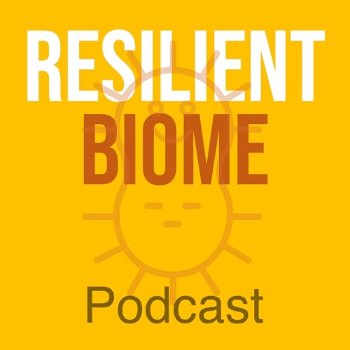 Couverture de The Resilient Biome Podcast