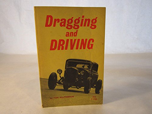Dragging and Driving B000J68B7E Book Cover