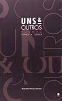 Uns & outros : poemas, 1985-2005. 8576290383 Book Cover