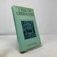 I tell of Greenland: An edited translation of the Saudarkrokur manuscripts 0710085915 Book Cover